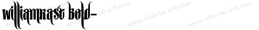 WilliamRast Bold字体转换